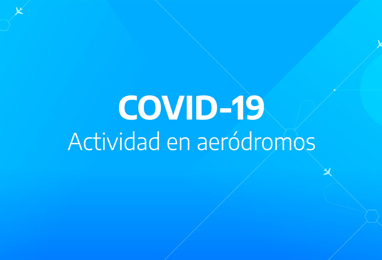 COVID-19 Actividad en aeródromos